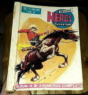 Album Reliure Special HEROS DE L'AVENTURE 3 (7.8.9 ) Editions Des Remparts 1969 - Lug & Semic