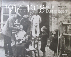 1914-1918 Door Duitse Ogen - Door André Gysel - 2010 - WO I - Guerra 1914-18