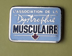 M11 Pin's Médecine Association De La Dystrophie Musculaire Québec Canada Handicap Myopathie Achat Immédiat - Médical