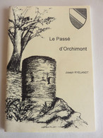 Le Passé D'ORCHIMONT Par Joseph RYELANDT Régionalisme Ardennes Semois Vresse Bohan Gedinne - History