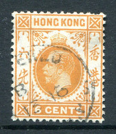 Hong Kong 1912-21 KGV - Wmk. Mult. Crown CA - 6c Yellow-orange Used (SG 103) - Usados