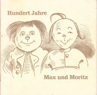 Catalogue De L'exposition ''Cent Ans De Max Et Moritz'' En 1965 à Hannover - Catalogues