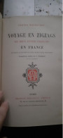 Voyage En Zigzags De Deux Jeunes Français En FRANCE GASTON BONNEFONT Maurice Dreyfous 1889 - Non Classés