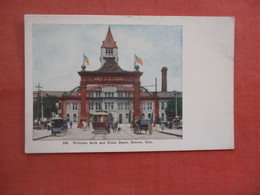 Welcome Arch & Union Depot.  Denver Colorado > Denver Ref  5313 - Denver