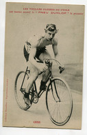 CYCLISME 043 Coureur CHINN Les Vieilles Gloires Du Cycle Ont Toutes Monté  Pneu Dunlop 1910 Bocquillon - Wielrennen
