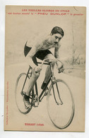 CYCLISME 063 Coureur RUINART ( 1896)  Les Vieilles Gloires Du Cycle Ont Toutes Monté  Pneu Dunlop 1910 Bocquillon - Radsport