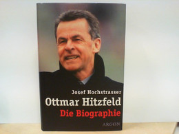 Ottmar Hitzfeld - Die Biographie - Libri Con Dedica