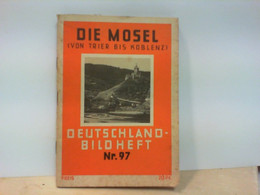 Die Mosel Von Trier Bis Koblenz - Deutschland-Bildheft Nr. 97 - Sonstige & Ohne Zuordnung