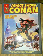 The Savage Sword Of Conan Le Barbare N 1 Des Pulps Aux Comics 160 Pages Cartonné - Mon Journal