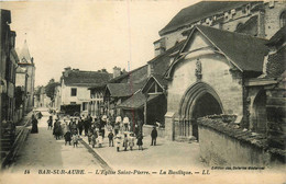 Bar Sur Aube * Rue Et église St Pierre * La Basilique * Villageois - Bar-sur-Aube