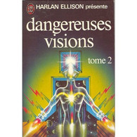 Dangereuses Visions Tome 2     °° °°    Harlan Ellison    J AI LU N  627 - J'ai Lu