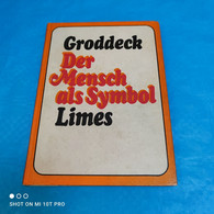 Georg Groddeck - Der Mensch Als Symbol - Psicología