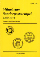 MÜNCHEN: Karg, K.B., Münchener Sonderpoststempel 1888-1944, 140 S. Mit Bewertung - Unclassified