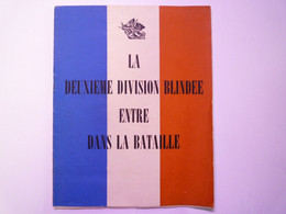 2021 - 4040  LA DEUXIEME DIVISION BLINDEE ENTRE DANS LA BATAILLE  (16 Pages)   XXX - Français