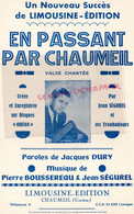 19- PARTITION MUSIQUE- EN PASSANT PAR CHAUMEIL-VALSE JEAN SEGUREL TROUBADOURS- JACQUES DURY-PIERRE BOUSSEREAU- - Partitions Musicales Anciennes