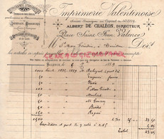 26- VALENCE- RARE FACTURE IMPRIMERIE TYPOGRAPHIE VALENTINOISE-ALBERT DE CHALEON DIRECTEUR-PLACE SAINT JEAN - 1889 - Druck & Papierwaren