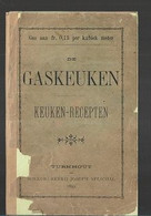 23/11//   TURNHOUT: 1899   BROCHURE: DE GASKEUKEN  KEUKEN RECEPTEN     28p - Sin Clasificación