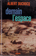 Tir Vert 1) Cosmos Et Aviation >    Livre Sur L'Espace "Albert Ducrocq" 1967 - Astronomie