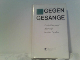 GEGEN GESÄNGE  Anthologie Lyricher Parodien - Gedichten En Essays