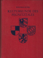 Kulturkunde Des Pegnitztales Und Seiner Nachbargebiete Mit Zeichnungen Von Wilhelm Funk. [Schriftenreihe Der A - 3. Moderne (voor 1789)