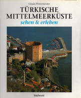 Türkische Mittelmeerküste Sehen Und Erleben - Sonstige & Ohne Zuordnung