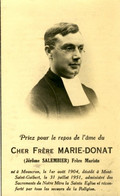 Souvenir Mortuaire-Frère Marie-Donat( Jerôme Salembier ), Né à Mouscron En 194 Et Décédé à Mont-St-Guibert En 1951 - Mouscron - Möskrön