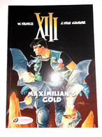 Bd XIII N° 16 MAXIMILIAN'S GOLD  NEUF En Anglais  Souple J.VAN HAMME W.VANCE - Andere & Zonder Classificatie