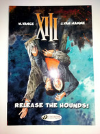 Bd XIII N° 14 RELEASE THE HOUNDS   NEUF En Anglais  Souple J.VAN HAMME W.VANCE - Other & Unclassified