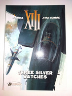 Bd XIII N° 11 THREE SILVER WATCHES   NEUF En Anglais  Souple J.VAN HAMME W.VANCE - Sonstige & Ohne Zuordnung