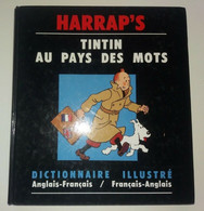 HARRAP'S Tintin Au Pays Des Mots Dictionnaire Illustré Anglais Français 1992 - Autres & Non Classés