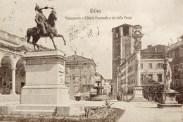 Cartolina - Udine - Monumento A Vittorio Emanuele E Via Della Posta - 1910 - Udine