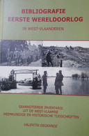 Bibliografie Eerste Wereldoorlog In West-Vlaanderen - Inventaris Uit Tijdschriften - Door V. Degrande - 2007 - War 1914-18