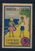 FRANCE - Vignette "Croisade De L'Air Pur - Entraide Française" 5F - Neuve - Other & Unclassified