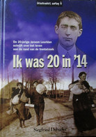 Ik Was 20 In 14 - De 20-jarige Jeroom Leuridan Schrijft Over Leven Aan Rand Van Frontstreek - 1999 - War 1914-18