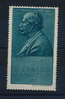 FRANCE - Vignette "Centenaire De Marcelin Berthelot - 1927" - Neuve - Otros & Sin Clasificación