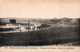 Hippisme - Le Champ De Courses Du Tremblay, Panorama, Les Tribunes: Pistes Et Le Pari Mutuel - Carte N° 106 - Horse Show