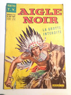 Bd  Vedette TV AIGLE NOIR N° 20  SAGE  Canadian Boy 15/012/1962  Sagedition - Sagédition