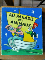 AU PARADIS DES ANIMAUX N° 3 La Vache Qui Rit Alain Saint Ogan EO 1956 - Sagédition