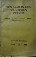 Tien Jaar In Den Belgischen Kerker - Door August Borms - 1930 - War 1914-18