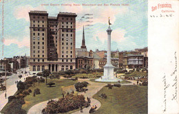 SAN FRANCISCO - UNION SQUARE SHOWING NOVAL MONUMENT AND SAN FRANCIS HOTEL 1905 / P144 - San Francisco