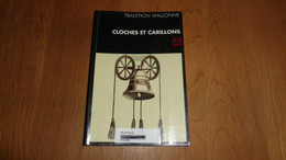 CLOCHES ET CARILLONS Régionalisme Art Campanaire Fabrication Son Sonnerie Réquisitions Blason Clocher Images Religieuses - Belgique