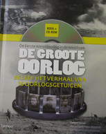 De Groote Oorlog - Met Cd-rom - De Eerste Wereldoorlog In De Westhoek - 2008 - Door D. Charle Ea -uitg. Talbothouse - War 1914-18