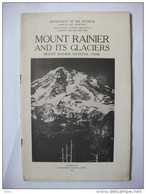 Mount Rainier Its Glaciers 1922 National Park Guide Photos Carte Montagne Usa - Amérique Du Nord