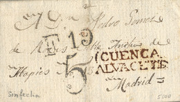 ALBACETE , CARTA CIRCULADA A MADRID CON MARCA " CUENCA / ALVACETE " , FECHADOR DE LLEGADA , PORTEO - ...-1850 Préphilatélie