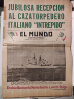 Mexico Italia EL MUNDO Grande Accoglienza Del Cacciatorpediniere INTREPIDO 20 Luglio 1965 - [1] Jusqu' à 1980