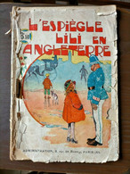 Les Mille Et Un Tours L'espiègle  LILI EN ANGLETERRE  SPE N° 6 De 1935 - Lili L'Espiègle