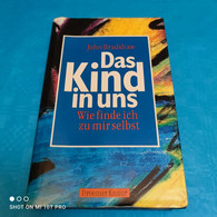 John Bradshaw - Das Kind In Uns - Psychologie