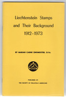 Marian CARNE-ZINSMEISTER - Catalogue "Liechtenstein Stamps And Their Background 1912-1973" - Filatelie En Postgeschiedenis