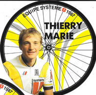 Fiche Cyclisme Avec Palmares - Thierry Marie, Equipe Système U 1987, Carte Roue De Vélo (Cycles Gitane) - Sport