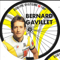 Fiche Cyclisme Avec Palmares - Bernard Gavillet, Equipe Système U 1987, Carte Roue De Vélo (Cycles Gitane) - Deportes